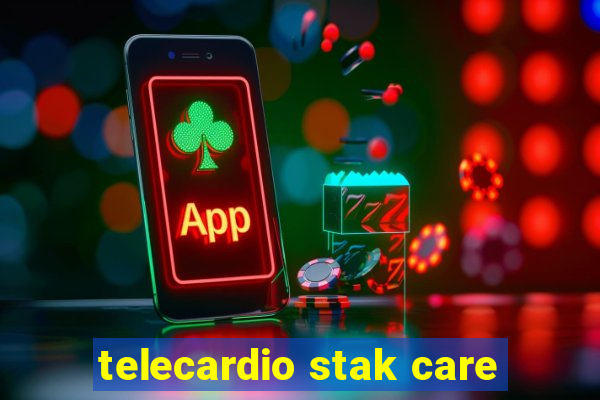 telecardio stak care